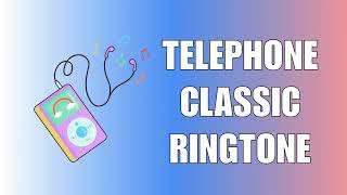 Telephone Classic Ringtone [upl. by Nnylyahs]