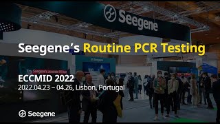 2022 ECCMID Seegene’s “Routine PCR Testing World” [upl. by Tekcirk]