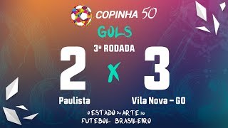 Gols de Paulista 2 X 3 Vila Nova  GO Copinha 2019 [upl. by Kiryt686]