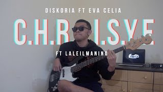 Diskoria Laleilmanino Eva Celia  CHRISYE Bass Cover [upl. by Mccallum715]