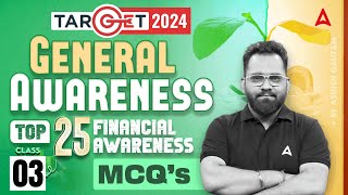 Top 25 Financial Awareness MCQs  General Awareness for Bank Exam 2024 by Ashish Gautam  Class 3 [upl. by Baxy]