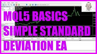 LEARN MQL5 TUTORIAL BASICS  111 SIMPLE STANDARD DEVIATION EA [upl. by Ettennad]