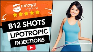 B12 Shots amp Lipotropic Injections  Renown Weight Loss [upl. by Markland]