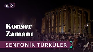 Senfonik Türküler  Konser Zamanı [upl. by Narol]