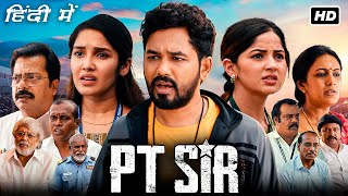 PT Sir Full Movie In Hindi Dubbed  Hiphop Tamizha Adhi Kashmira Pardeshi Anikha  Facts amp Review [upl. by Gerge]