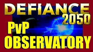 Defiance 2050 PS4 Observatory PvP 09072018 [upl. by Wayolle855]