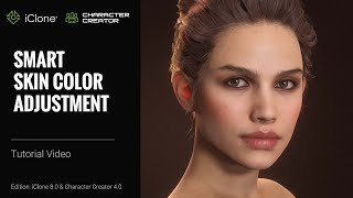 iClone 8 amp CC4 Tutorial  Smart Skin Color Adjustment [upl. by Naesyar503]