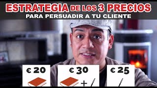 La Estrategia de los 3 PRECIOS para persuadir a tu cliente [upl. by Notslah141]