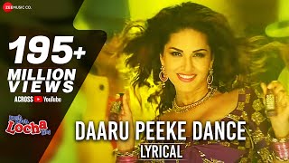 Daaru Peeke Dance Lyrical Video  Neha Kakkar  Kuch Kuch Locha Hai  Sunny Leone  Amjad Nadeem [upl. by Sissie]