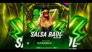 SALSA BAÚL MIX SEPTIEMBRE 2024 BY Dj FRANCO ft Dj KrazyLocus Venezuela Parte 2 [upl. by Anual]