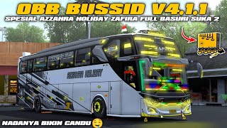 OBB BUSSID V411 TERBARU SPESIAL AZZAHRA HOLIDAY ZAFIRA FULL BASURI NADA SUKA SUKA  GRAFIK HD ETS2 [upl. by Booma]