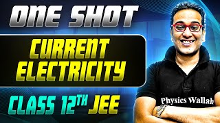 Current Electricity ONE SHOT  Class 12th Physics  JEE Mains amp Advance [upl. by Namajneb996]