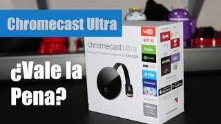 Chromecast Ultra  Unboxing  Reseña [upl. by Llohcin]