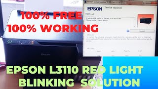 Epson L3110 Red Light Blinking Problem ll 100 Free Solution ll Ink Pad Service Required [upl. by Akimas904]