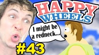 Happy Wheels  REDNECK MULLET  Part 43 [upl. by Konrad]