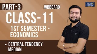 Economics  Class 11 Chapter 10 Central tendency class  Median [upl. by Haelahk]