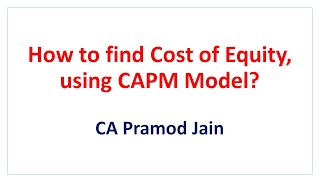 How to find Cost of Equity using CAPM Model I CA Pramod Jain [upl. by Pine]