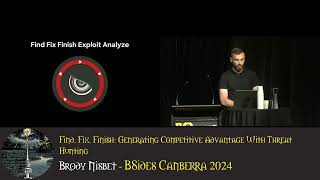 Find Fix Finish Generating Competitive Advantage With Threat Hunting Brody Nisbet  BSidesCbr24 [upl. by Sulamith796]