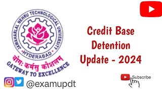 Credit Base Detention Update 2024  jntuh jntuhupdates [upl. by Arahsat280]