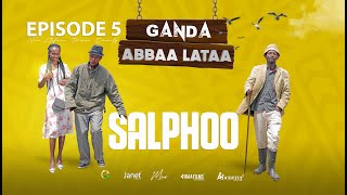 EGEREE COMEDYGANDA ABBAA LATAASALPHOO  EPISODE 5 [upl. by Ayalahs]