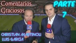 Los Comentarios Más Graciosos de Martinoli y Luis García  Parte 7 [upl. by Euphemiah110]