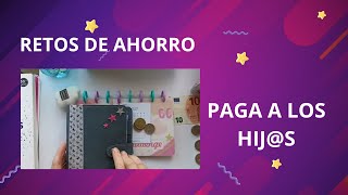 RETOS DE AHORRO🎉LA PAGA DE LOS HIJS [upl. by Osmen741]