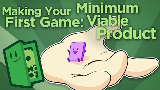 Making Your First Game Minimum Viable Product  Scope Small Start Right  Extra Credits [upl. by Yellah727]