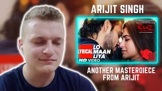 Lo Maan Liya  Arijit Singh  Foreigner Reaction [upl. by Weslee]