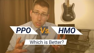 PPO Vs HMO Whats the Difference and Which is Better [upl. by Sang]