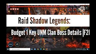 Raid Shadow Legends Budget 1 Key UNM Clan Boss Details F2P [upl. by Docila]