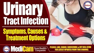 Urinary Tract Infection UTI Symptoms Causes And Treatment  Medicam [upl. by Margery]