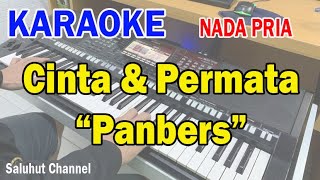 CINTA DAN PERMATA ll KARAOKE NOSTALGIA ll PANBERS ll NADA PRIA ASDO [upl. by Ralaigh220]