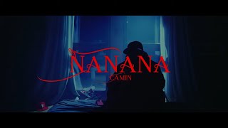 Camin  NANANA Videoclip oficial [upl. by Enitsahc653]