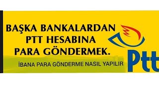 PTT BANK İBANA PARA GÖNDERME İŞLEMİ NASIL YAPILIR [upl. by Arlin]