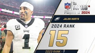 15 Jalen Hurts QB Eagles  Top 100 Players of 2024 [upl. by Robers968]