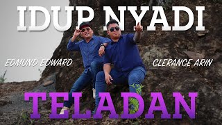 Idup Nyadi Teladan  Clerance Arin Edmund Edward Official Music Video [upl. by Tod]