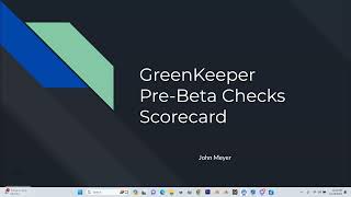 GreenKeeper PreBeta Checks  Scorecard [upl. by Lenod]