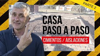 📐👷 Construcción de CASAS 2ª Parte  Cómo Hacer Cimientos y Capas Aisladoras [upl. by Garnette]