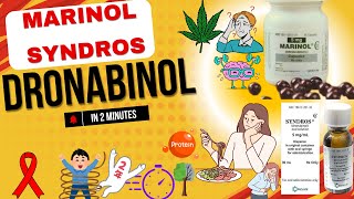 Dronabinol  Marinol  Syndros  All You Need to Know in 2 Minutes [upl. by Stelmach]