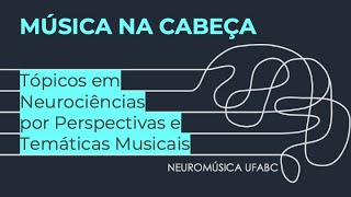 MUSICA NA CABEÇA  Percepção de ritmo  Bases neurais e reabilitação [upl. by Sessylu]