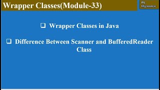 Wrappers Classes in Java Module33 [upl. by Eignav]