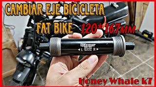 Cambiar Eje Bicicleta Fat 120 167mm Honey Whale k7 [upl. by Falconer]