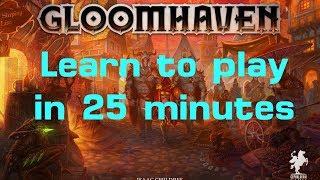 Learn to Play Gloomhaven in 25 minutes Scenario and Campaign [upl. by Ettevi790]