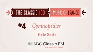 ABC Classic 100 4  SATIE Trois Gymnopédies [upl. by Enidlarej]