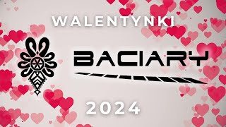 WALENTYNKI Z BACIARAMI 2024 [upl. by Animsaj127]