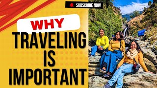 Why Travelling Is Important In Life  Benefits Of Travelling Hindi [upl. by Petula541]