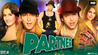 Partner Full Movie Story amp Review  Govinda  Salman Khan  Katrina Kaif  Lara Dutta  Facts HD [upl. by Ramej]