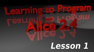 Alice Tutorial 24 Lesson 1  Downloading and Installation [upl. by Hares]