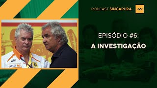 🎙 PODCAST SINGAPURA  EP 6 A INVESTIGAÇÃO [upl. by Arlo]