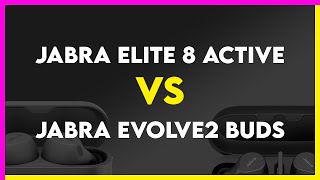 Jabra Elite 8 Active vs Jabra Evolve2 Buds Comparison [upl. by Anastasie]